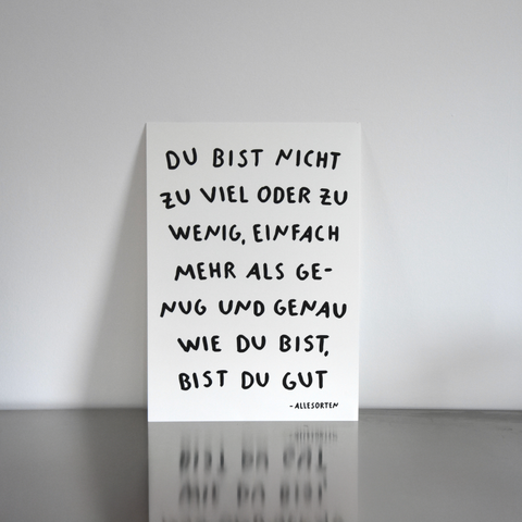 print - kein zu viel kein zu wenig A3