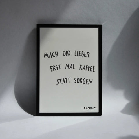 print - kaffee statt sorgen A4