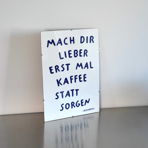 print - kaffee statt sorgen A3